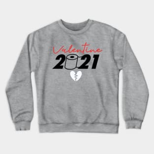 Valentine 2021 Crewneck Sweatshirt